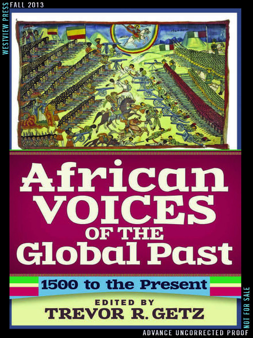 Title details for African Voices of the Global Past by Trevor R. Getz - Available